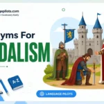 Synonyms for Feudalism
